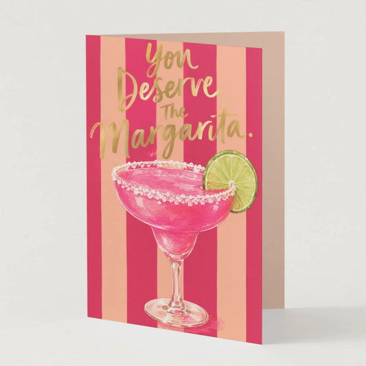 You Deserve a Margarita